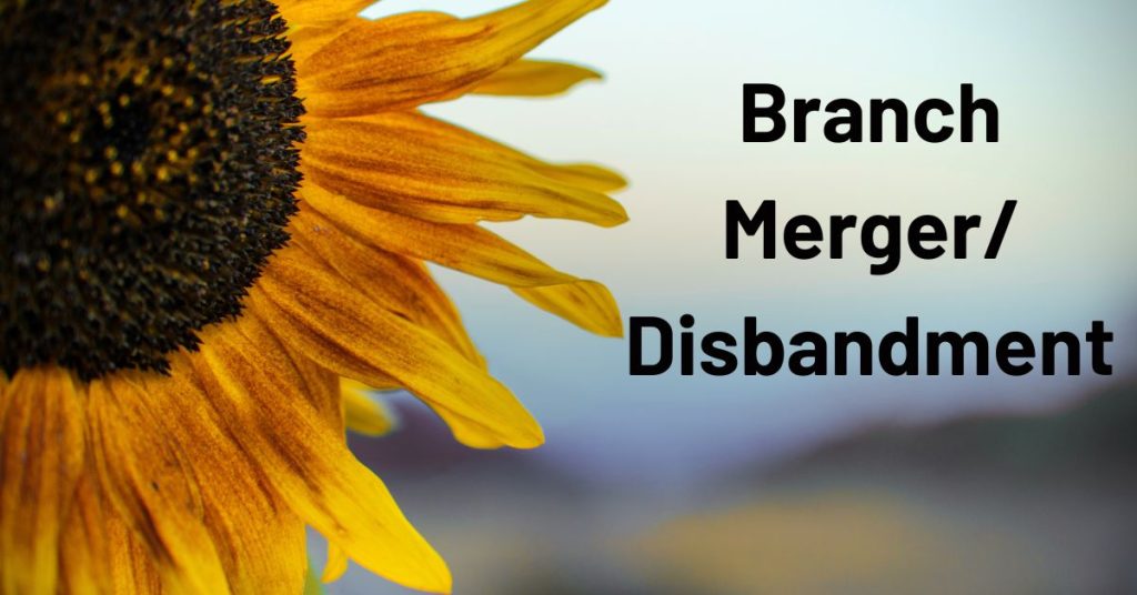 Branch Merger and Disbandment