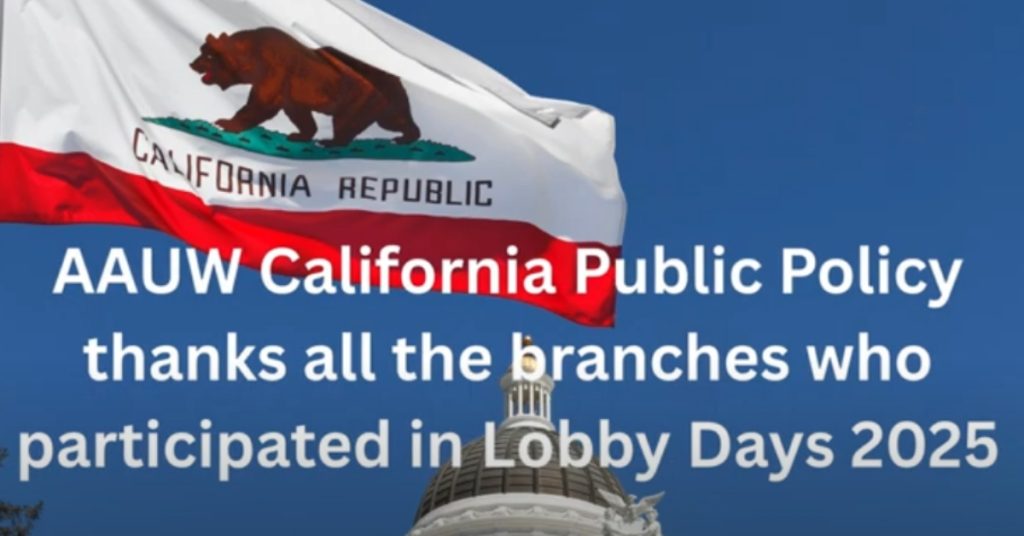Lobby Days 2025: AAUW California Mobilizes to Advance Priority Legislation